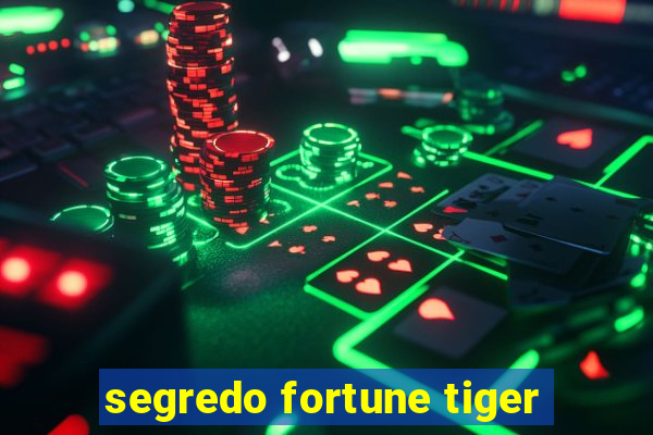 segredo fortune tiger